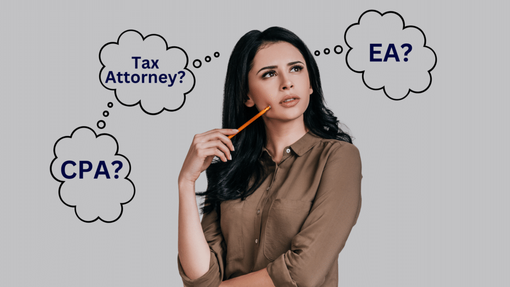 Tax Attorney vs CPA vs Enrolled Agent (EA): Understanding the Key Differences
